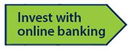 Invest with online banking