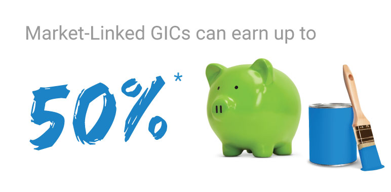 Market-Linked GICs can earn up to 50%